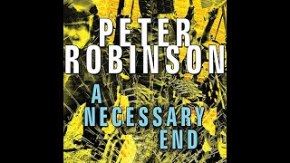 A Necessary End  Peter Robinson  AUDIOBOOKS FULL LENGTH [upl. by Ehrman]