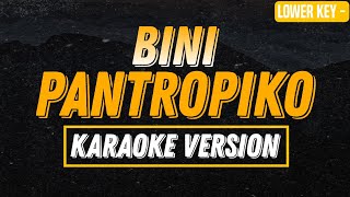 BINI  PANTROPIKO KARAOKE VERSION MALE KEY [upl. by Rostand]