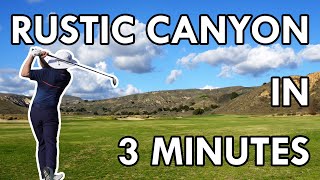 Rustic Canyon Golf Course 18 Holes in 3 Minutes [upl. by Aiyn]