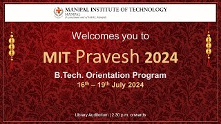 MIT Pravesh  BTech Orientation 2024 Day 4  19th July 2024 [upl. by Sebbie811]