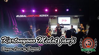 KARTONYONO MEDOT JANJI VERSI REGGAE by GINGSOUL [upl. by Graniela]