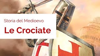 Storia del Medioevo  Le Crociate [upl. by Lati80]