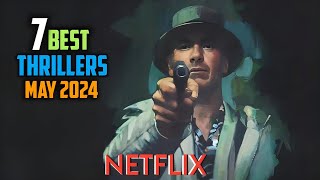 Top 7 best thrillers on Netflix to watch in May 2024  top Netflix thriller movies 2024 Netflix [upl. by Artur]