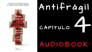 ANTIFRÁGIL  Nassim Taleb  Capitulo 4  AUDIOBOOK [upl. by Filberte]