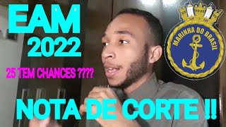 EAM  NOTA DE CORTE 2022   25 PASSA  ANULADAS [upl. by Ronda]