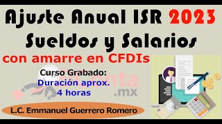 Ajuste ISR 2023 de Sueldos y Salarios  Con amarre de CFDI vs Visor de Nóminas del SAT [upl. by Aronel]