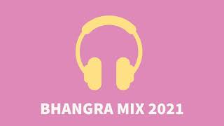 Bhangra Mix 2021 by Dj Dhian [upl. by Farwell671]