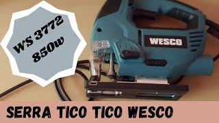 SERRA TICOTICO WESCO WS3772 850Wreview Serra ticotico wesco ws3772 850w [upl. by Cleo]