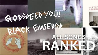 Ranking Every Godspeed You Black Emperor Song [upl. by Ellinet511]