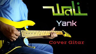 Yank  Wali  Cover Gitar [upl. by Enedan]