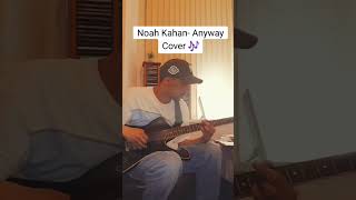 Noah Kahan Anyway Short Cover Part 1 [upl. by Venetis]