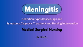 Meningitis definition symptomscausestypesdiagnosistreatmenttreatmentnursing interventionMSN [upl. by Tareyn]