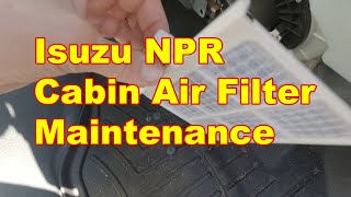 Isuzu NPR Cabin Air Filter MaintenanceSUPER EASY [upl. by Weisman]