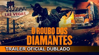 O Roubo dos Diamantes 2023 Trailer Oficial Dublado [upl. by Godfrey]