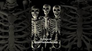 Spooky Skeletons 31 Days of ASMR Halloween Fun 🎃💀 Halloween Skeletons ASMR [upl. by Erlewine129]