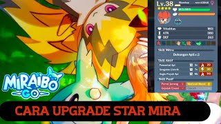 CARA UPGRADE STAR MIRA ⭐️⭐️⭐️⭐️ MIRABO GO  miraibogo [upl. by Sihtam]