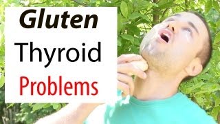 Gluten and Thyroid Problems [upl. by Rochus283]