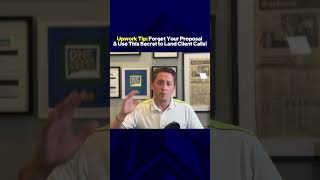 Upwork Tip Forget Your Proposal amp Use This Secret to Land Client Calls [upl. by Inihor]