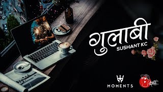 Sushant KC  Gulabi Official Lyric Video [upl. by Euqinomahs]