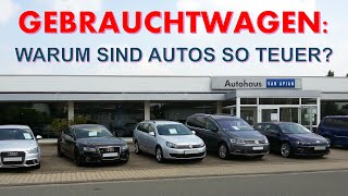 Gebrauchtwagen Warum sind Autos so teuer  Alltag im Autohandel [upl. by Ornie]