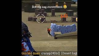 Bot Zig Zag Movement 😂foryou foryoubage freefirehighlights freefire tnobito [upl. by Hannazus771]