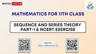 Mathematics Class 11th  Sequence and Series Theory Part1 amp NCERT Exercise [upl. by Llenwahs]