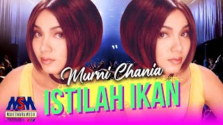 MURNI CHANIA  ISTILAH IKAN OFFICIAL MUSIC VIDEO LYRICS [upl. by Anaes585]