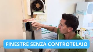 Si possono installare i nuovi infissi senza controtelaio [upl. by Anitnoc]