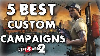 5 of The Best Left 4 Dead 2 Custom Campaigns [upl. by Racso766]