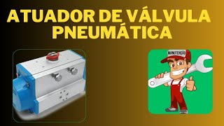 Atuador pneumático usado em válvulas onoff e válvulas de controle [upl. by Latsyrcal589]