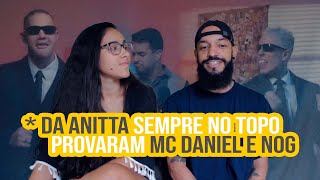 Mc Daniel x Nog   da Anitta  NA ATIVIDADE REACT 471 [upl. by Jacquelynn285]