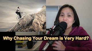 Why Chasing Your Dream Is Very Hard [upl. by Mahla]