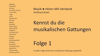 Kennst du die musikalischen Gattungen Folge 1 [upl. by Lenneuq671]