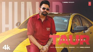 TAUR Official Video  HUNAR SIDHU  New Punjabi Song 2024  Latest Punjabi Songs 2024 [upl. by Ibloc]