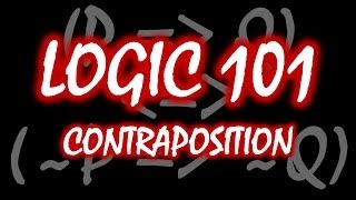 Logic 101 18 Contraposition [upl. by Yenaffit]