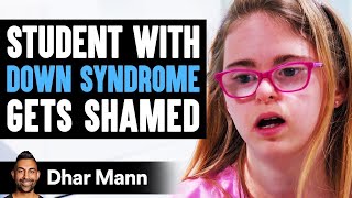 Student With DOWN SYNDROME Gets SHAMED What Happens Is Shocking  Dhar Mann [upl. by Tut917]