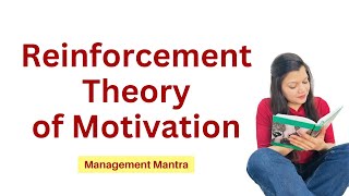 Reinforcement theory of motivation organisational behaviour OB reinforcement theory mba bba [upl. by Analak]