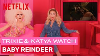 Drag Queens Trixie Mattel amp Katya React to Baby Reindeer  I Like to Watch  Netflix [upl. by Anilatsyrc]