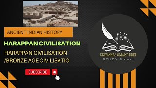 Harappan civilisation Indus Valley civilization Ancient Indian History harappancivilization upsc [upl. by Adlar]