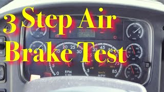 Easy 3 Step Air Brake Test [upl. by Candida322]