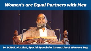 Dr MAMR Muthiah Special Speech for International Women’s Day [upl. by Ahsercel]