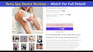 Renu Spa Device Reviews  Watch For Full Details  Renu Spa Device  Nu RenuSpa iO Essentials [upl. by Nodgnal]