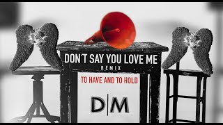 Depeche Mode  Don´t Say You Love Me Spanish Taster Remix 2024 Remix  Mashup remix depechemode [upl. by Aluk]