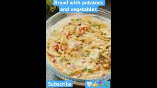 Bread with potatoes and vegetables👍♥️🌿 [upl. by Marlow]