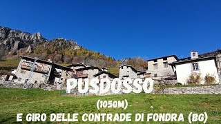 Antico Borgo di Pusdosso 1050m e Giro delle Contrade di Fondra BG borghiditalia [upl. by Wahkuna]