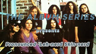 lynyrd skynyrd  Pronounced LehNerd SkinNerd FULL ALBUM The Album Series [upl. by Cusick]