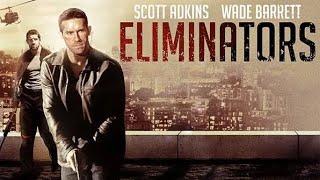 Eliminators  Movie Starring Wade Barrett 2016 [upl. by Yereffej]