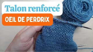 4 rangs facile à mémoriser  Talon de chaussettes oeil de perdrix  Tutoriel tricot [upl. by Yttik]