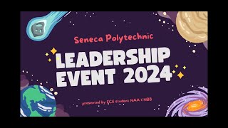 The Leadership event 2024  ECE Student Seneca Newnham campus [upl. by Ginevra]