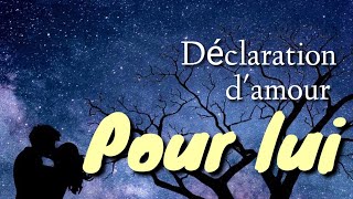 déclaration damour pour son Homme [upl. by Marthe]